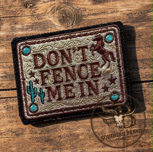 Dont Fence Me In Patch